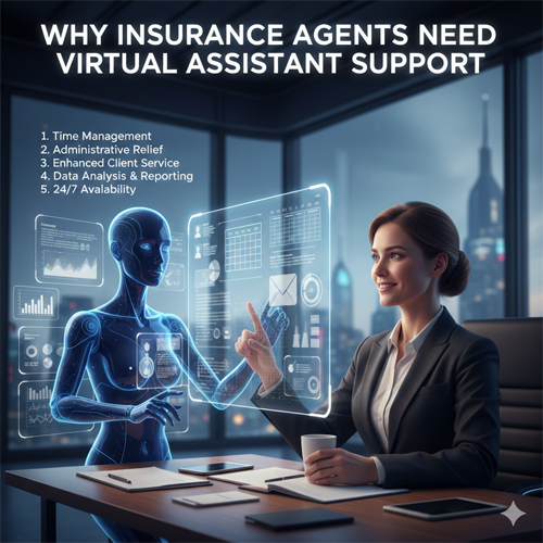 Why Insurance Agents Need Virtual Assistant Support