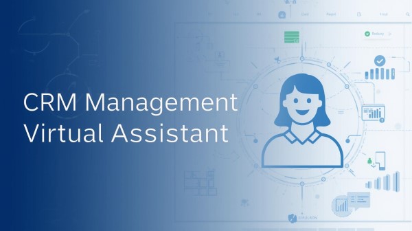 CRM Management Virtual Assistant
